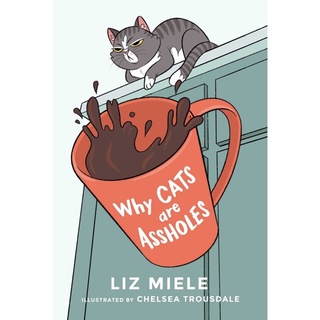 หนังสือภาษาอังกฤษ Why Cats are Assholes