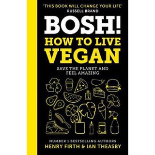 ใหม่พร้อมส่ง BOSH! HOW TO LIVE VEGAN