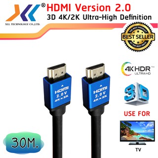 XLL สาย HDMI 2.0v UHD 4K2K High speed with Ethernet 30 เมตร