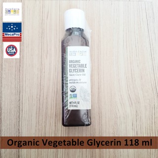 Aura Cacia® Organic Vegetable Glycerin 118 ml  กลีเซอรีน ออแกนิค เหมาะสำหรับผิวแห้ง #Glycerine