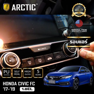 Honda Civic FC 2019 1.8 EL ฟิล์มกันรอยภายใน Pianoblack - บริเวณรอบที่ปรับแอร์  by ARCTIC