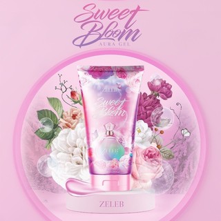 ZELEB Sweet Bloom Aura Gel 150 ml เซเลป สวีทบลูม ออร่าเจล เจลน้ำหอม