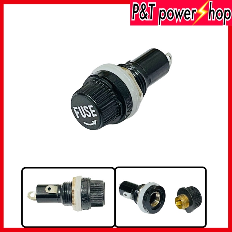 P&T power shop ฐานฟิวส์หลอดแก้ว กระบอกฟิวส์ดำหน้าตู้ 5x20mm 10A 220VAC