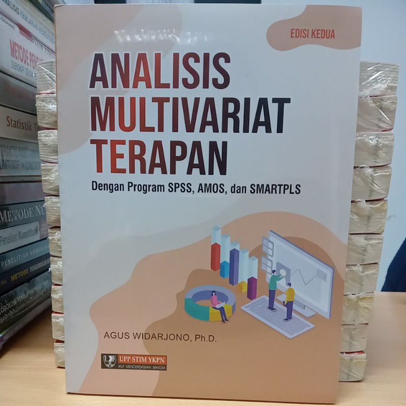 APPLIED MULTIVARIATE ANALYSIS โดยใช้โปรแกรม SPSS, AMOS และ SMARTPLS