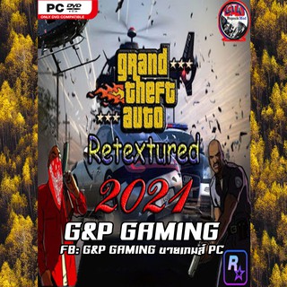 [PC GAME] แผ่นเกมส์ Grand Theft Auto San Andreas Retextured 2021  PC