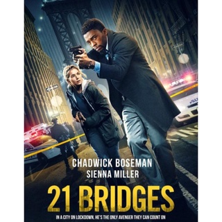 21 Bridges เผด็จศึก ยึดนิวยอร์ก : 2019 #หนังฝรั่ง - แอคชั่น ทริลเลอร์