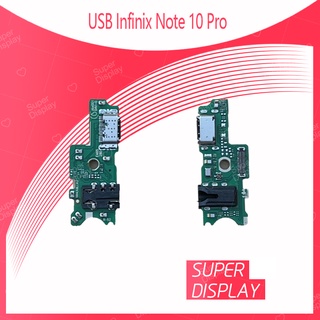 USB Infinix Note 10 Pro อะไหล่สายแพรตูดชาร์จ แพรก้นชาร์จ Charging Connector Port Flex Cable（ได้1ชิ้นค่ะ) Super Display