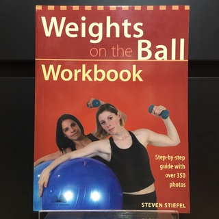 Weights on the Ball Workbook - Steven Stiefel (ร้านหนังสือมือสองภาษาอังกฤษ Gekko Books)