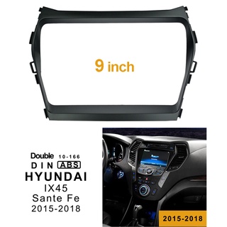 Fascia แผงเครื่องเล่น MP5 วิทยุรถยนต์ สําหรับ 2015-2018 Hyundai Santafa IX45 9 นิ้ว Android 2Din