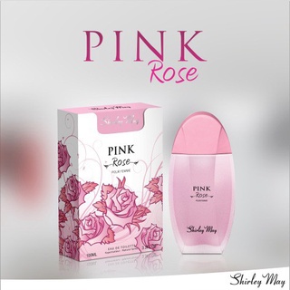 น้ำหอม Shirley May Pink Rose ขนาด100 ml