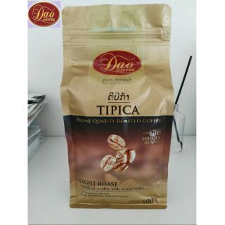 เมล็ดกาแฟคั่ว  500g Dao Coffee Tipicaซื้อ10ห่อแถมทันที1ห่อ  (คั่วอ่อน)