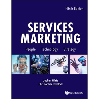 Services Marketing: People, Technology, Strategy, 9th Edition by Wirtz &amp; Lovelock (WSPC)