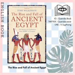 [Querida] หนังสือภาษาอังกฤษ The Rise and Fall of Ancient Egypt by Toby Wilkinson