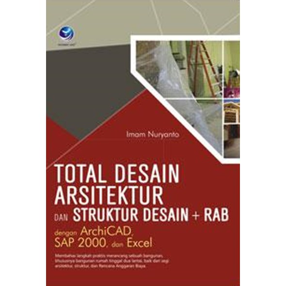 หนังสือการออกแบบสถาปัตยกรรมรวมและการออกแบบโครงสร้าง + RAB พร้อม ArchiCAD, SAP 2000 และ Excel