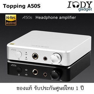 Topping A50S ของแท้ รับประกันศูนย์ไทย แอมป์หูฟังตั้งโต๊ะ รองรับ Hi-Res