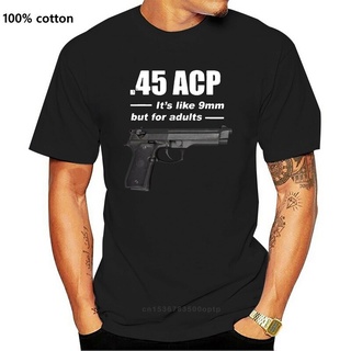 เสื้อยืด พิมพ์ลาย ACP It s Like 9 มม. .45 สําหรับผู้ชาย และผู้หญิง