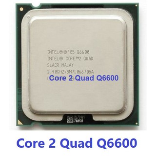 Intel Core 2 Quad Q6600  2.40GHz/8M/1066MHz Socket LGA 775 CPU Processor PC ซีพียู