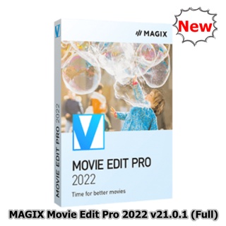 MAGIX Movie Edit Pro 2022 v21.0.1 (Full) ตัวเต็ม ถาวร ตัดต่อวิดีโอ พร้อมวิธีติดตั้ง