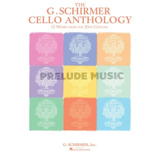 (Cello) THE G. SCHIRMER CELLO ANTHOLOGY 12 Works from the 20th Century (HL50499490)