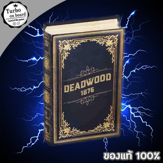 (ของแท้) Deadwood 1876 บอร์ดเกม