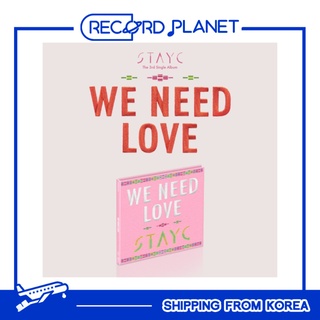 [POB] STAYC - WE NEED LOVE Digipack The 3rd Single Album + FREE GIFT