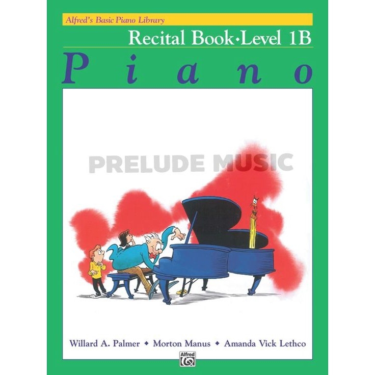 (โค้ดINCSM2Lลด70฿) Alfred's Basic Piano Library: Recital Book 1B 00-2113