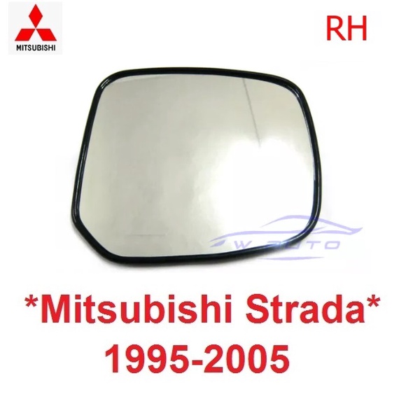 เนื้อกระจก ขวา มิตซูบิชิ สตราด้า สตราดา แกรนดิส จีวาก้อน 1995 - 2004 เลนส์ กระจก มองข้าง MITSUBISHI STRADA L200 GRANDIS