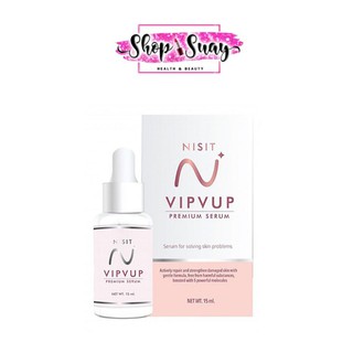 Nisit Vipvup นิสิต วิบวับ พรีเมี่ยม เซรั่มขนาด 15 ml.