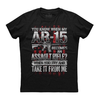 [COD]เสื้อยืด พิมพ์ลายกราฟฟิค You Know If Ar-15 Become An ault Rifle Military Theme ทรงหลวม ของขวัญวันเทศกาล สําหรับผู้ช