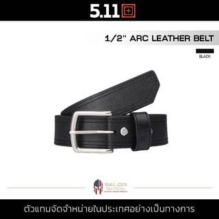 5.11 ARC LEATHER BELT 1/2 เข็มขัดผู้ชาย เข็มขัดหนัง แข็งแรงและทนทาน หนา 4mm