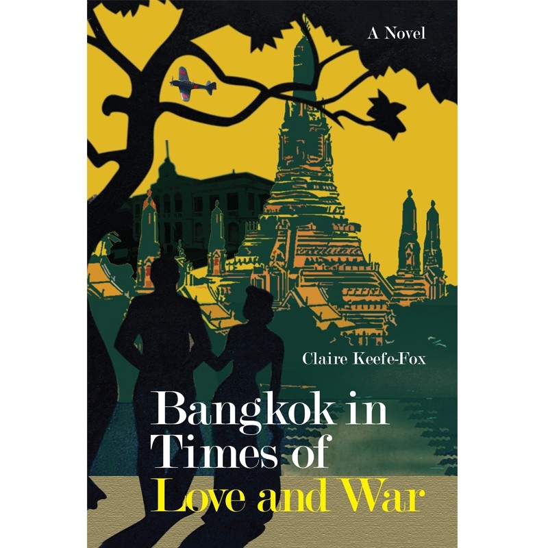 Bangkok in Times of Love and War