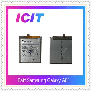 Battery Samsung Galaxy A01 อะไหล่แบตเตอรี่ Battery Future Thailand มีประกัน1ปี อะไหล่มือถือ ICIT-Display