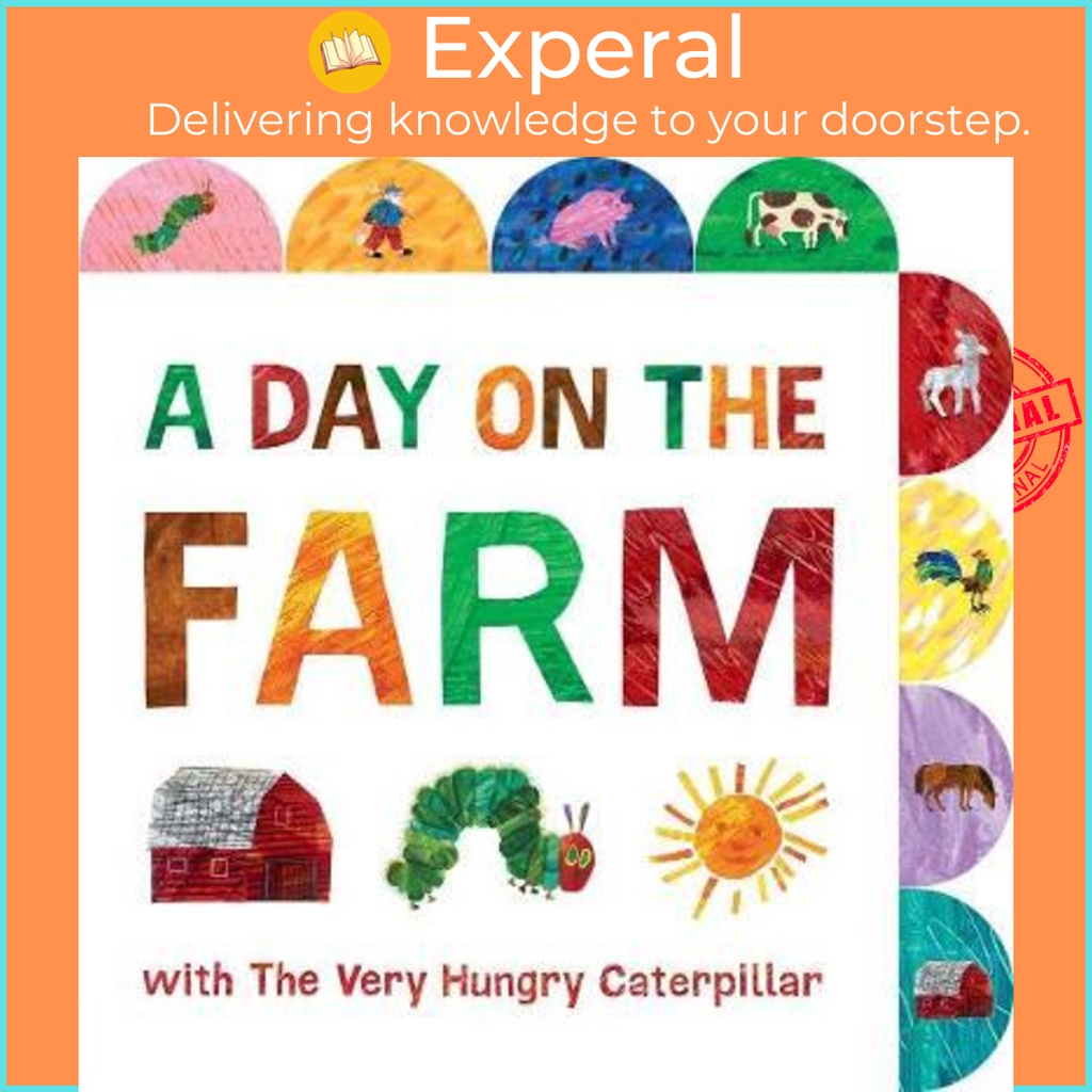 A Day on the Farm with The Very Hungry Caterpillar : A Tabbed Board Book โดย Eric Carle (ฉบับสหรัฐอเ