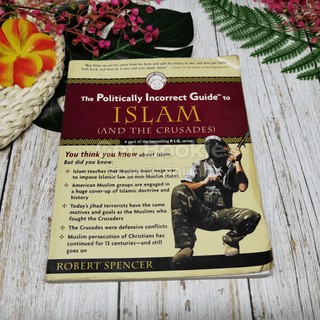 The Politically Incorrect Guide to Islam (And The Crusades)