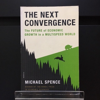 The Next Convergence - Michael Spence