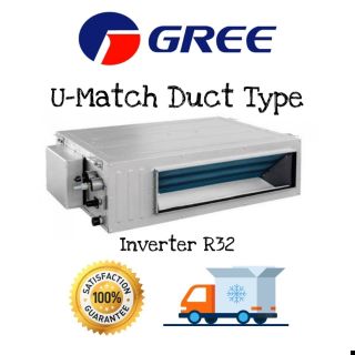 🔥 Gree แอร์เปลือย รุ่น U Match Duct Inverter R32 ขนาด 18,220 - 54,500 BTU