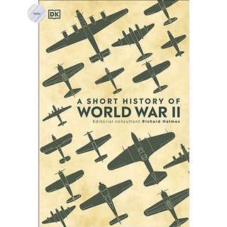 A SHORT HISTORY OF WORLD WAR II