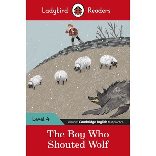 DKTODAY หนังสือ LADYBIRD READERS 4:THE BOY WHO SHOUTED WOLF