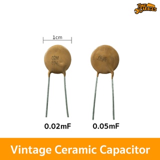 Vintage Ceramic Capacitor  0.02mF / 0.02uF 0.05mF / 0.05uF คาปาซิเตอร์ เซรามิก วินเทจ