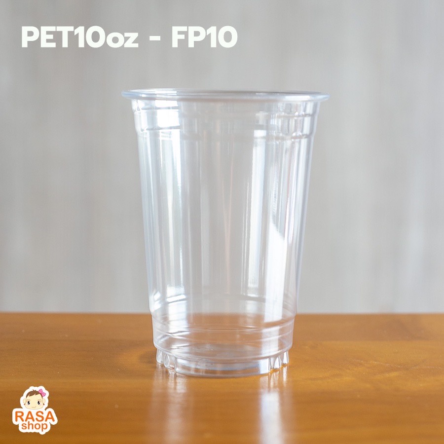 [FP10-1000] แก้วพลาสติกใสเนื้อ PET 10 oz รุ่น FP10 ยกลัง 1000 ใบ (เฉพาะแก้วไม่รวมฝา)