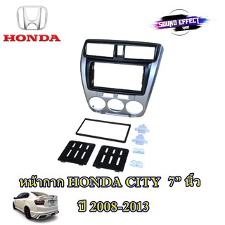 หน้ากากวิทยุติดรถยนต์ 7" นิ้ว HONDA CITY ปี 2008-2013 สี สีเทาเข้ม