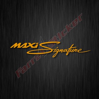 สติกเกอร์ MAXI ลายเซ็น สําหรับ Max XMAX LEXI