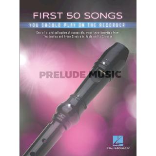 FIRST 50 SONGS YOU SHOULD PLAY ON RECORDER(HL00282445)