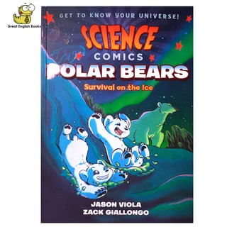 พร้อมส่ง หนังสือการ์ตูนภาษาอังกฤษ Sciences Comics Polar bears Paperback กระดาษมันอย่างดี ปกอ่อน Science Comics: Polar Be