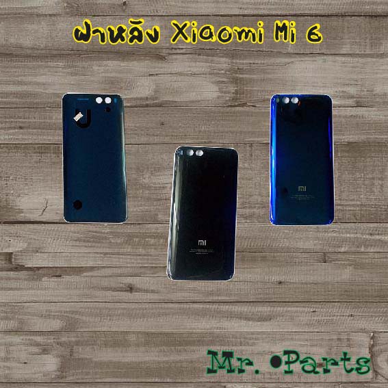 ฝาหลัง Xiaomi Mi 6,Mi 8 Lite,Mi 8 Pro,Mi 9t/Mi 9t Pro,Mi 10 Pro,Mi 10t Pro,Mi Note 10,Mi Note 10 Lit