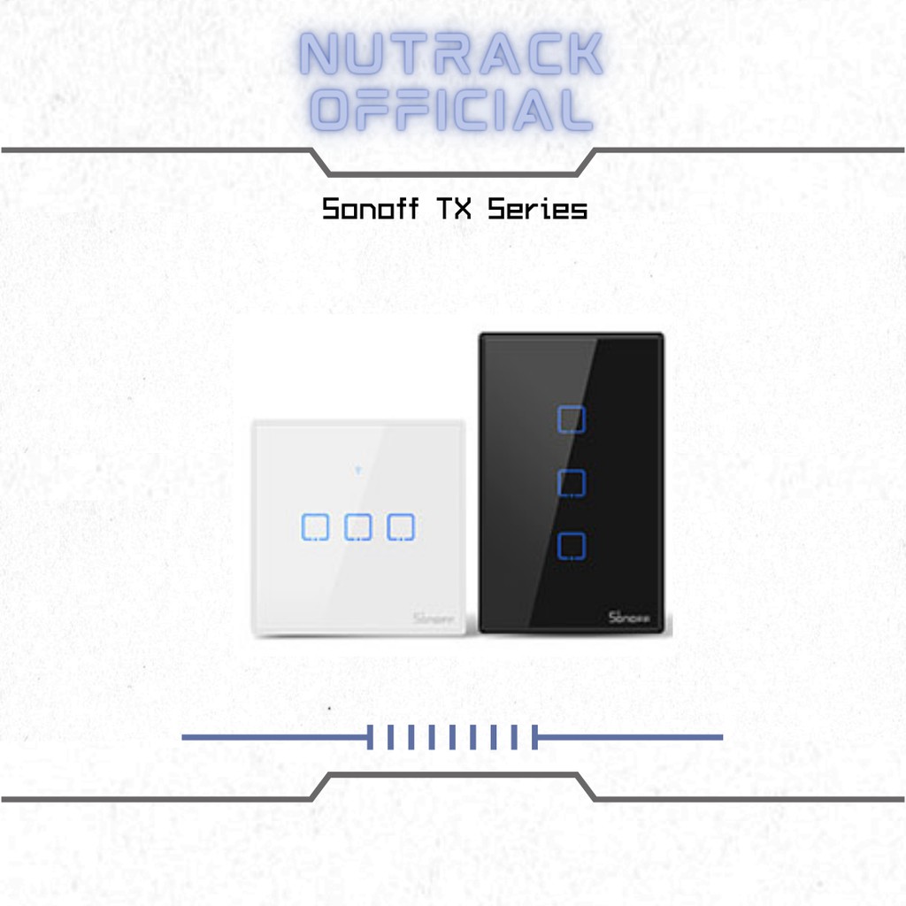 [เรือจาก KL] Sonoff T1 T2 T3 Series Wi-Fi Smart Wall Touch Switches