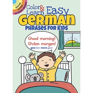 Color &amp; Learn Easy German Phrases for Kids (Dover Little Activity Books)