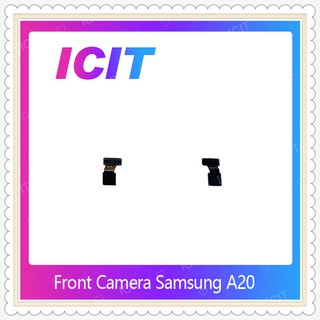 Front Camera SAMSUNG A20 อะไหล่กล้องหน้า ชุดแพรกล้องหน้า Front Camera（ได้1ชิ้นค่ะ) ICIT-Display