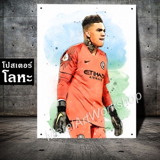 โปสเตอร์โลหะ เอเดอร์สัน Ederson ภาพวาด สกรีนป้ายเหล็ก รูป ภาพ นักฟุตบอล ตกแต่ง ติดผนัง