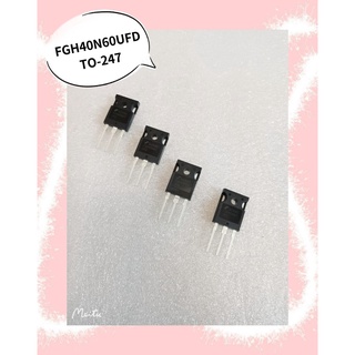 FGH40N60UFD TO-247  สินค้ามีสต็อก พร้อมส่ง